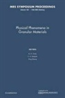 G. D. Geballe Cody, G. D. Cody, T. H. Geballe, Ping Sheng - Physical Phenomena in Granular Materials: Volume 195