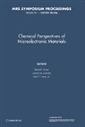 Mihal E. Gross, Mihal E. Jasinski Gross, Mihal E. Gross, Gross Mihal E., Joseph M. Jasinski, Jasinski Joseph M.... - Chemical Perspectives of Microelectronic Materials: Volume 131