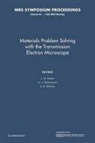 L. W. Westmacott Hobbs, L. W. Hobbs, K. H. Westmacott, D. B. Williams - Materials Problem Solving With the Transmission Electron Microscope: