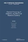 Anthony C. Jones, Anthony C. Veteran Jones, Cooper Reid, Anthony C. Jones, Jones Anthony C., Kaushal Sanjeev... - Chemical Processing of Dielectrics, Insulators and Electronic