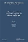 Jim Bentley, Jim Allen Bentley, Charles Allen, Allen Charles, Jim Bentley, Bentley Jim... - Advances in Materials Problem Solving With the Electron Microscope:
