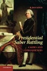 B. Dan Wood, B. Dan (Texas a &amp; M University) Wood, Wood B. Dan - Presidential Saber Rattling