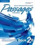 Jack C Richards, Jack C. Richards, Jack C. (Southeast Asian Ministers of Ed Richards, Jack C. (Southeast Asian Ministers of Education Organization (SEAMEO) Regional Language Centre (RELC) Richards, Jack C. Sandy Richards, Chuck Sandy... - Passages Level 2 Student''s Book B