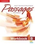 Jack C Richards, Jack C. Richards, Jack C. (Southeast Asian Ministers of Ed Richards, Jack C. (Southeast Asian Ministers of Education Organization (SEAMEO) Regional Language Centre (RELC) Richards, Jack C. Sandy Richards, Chuck Sandy... - Passages Level 1 Workbook B