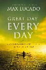 Max Lucado - Great Day Every Day