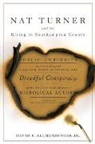 David F. Allmendinger - Nat Turner and the Rising in Southampton County