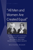 Wolfgang Mieder - "All Men and Women Are Created Equal"