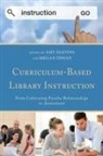 Amy Inman Blevins, Amy Blevins, Megan Inman - Curriculum-Based Library Instruction