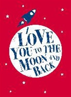 Andrews McMeel Publishing, Andrews McMeel Publishing (COR), Andrews McMeel Publishing LLC - I Love You to the Moon and Back
