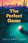 Leslie Kirby, Leslie Dana Kirby - The Perfect Game