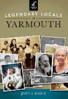 John A Basile, John A. Basile - Legendary Locals of Yarmouth, Massachusetts