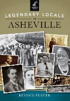 Kevan D Frazier, Kevan D. Frazier - Legendary Locals of Asheville, North Carolina