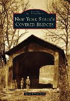 Bob Kane, Patricia Kane, Trish Kane - New York State's Covered Bridges