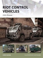 Chris McNab, Ian Palmer, Ian (Illustrator) Palmer - Riot Control Vehicles
