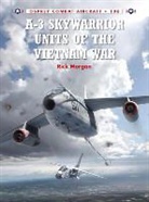 Rick Morgan, Gareth Hector, Gareth (Illustrator) Hector, Jim Laurier, Jim (Illustrator) Laurier - A-3 Skywarrior Units of the Vietnam War
