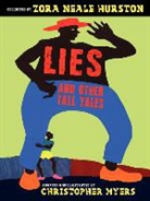 Zora Hurston, Zora Neale Hurston, Zora Neale Thomas Hurston, Hurston Zora Neale, Joyce Carol Thomas, Thomas Joyce Carol... - Lies and Other Tall Tales