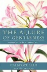 Dallas Willard - The Allure of Gentleness