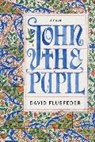 D. L. Flusfeder, David Flusfeder - John the Pupil