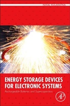 Nihal Kularatna, Nihal (Associate Professor in Electronic Engineering Kularatna, Kularatna Nihal - Energy Storage Devices for Electronic Systems