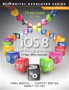 Abbey Deitel, Harvey Deitel, Harvey M. Deitel, Paul Deitel, Paul J. Deitel - iOS 8 for Programmers