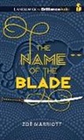 Zoe Marriott, Zoe/ Coomes Marriott, Sarah Coomes - The Name of the Blade (Audio book)