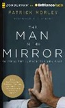 Patrick Morley, Stu Gray - The Man in the Mirror: Solving the 24 Problems Men Face (Audiolibro)
