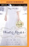 Denise Hunter, Deborah Raney, Betsy St Amant - Winter Brides: A Year of Weddings Novella Collection (Audio book)