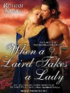 Rowan Keats - When a Laird Takes a Lady (Audio book)