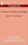 Sarah M. Anderson - A Beaumont Christmas Wedding