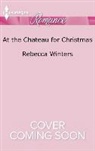 Rebecca Winters - At the Chateau for Christmas