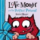 Rachel Bright - Love Monster and the Perfect Present
