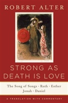 Robert Alter - Strong As Death Is Love 8211 the Son