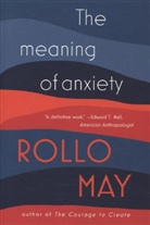 Rollo May - The Meaning of Anxiety