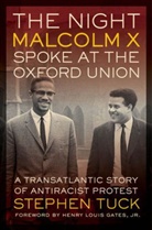 Stephen Tuck, Tuck Stephen - Night Malcolm X Spoke At the Oxford Union