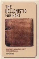 Rachel Mairs, Mairs Rachel - Hellenistic Far East