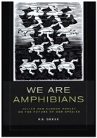 R S Deese, R. S. Deese - We Are Amphibians