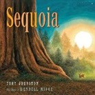Tony Johnston, Tony/ Minor Johnston, Wendell Minor, Wendell Minor - Sequoia