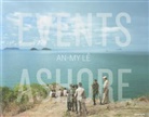 Geoff Dyer, An-My Le, An-My Lê, An-My Le - An-My Lê Events Ashore