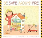 Bridget Heos, Silvia Baroncelli - Be Safe Around Fire