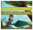 Bridget Heos, Daniele Fabbri - Do You Really Want to Visit a Wetland?