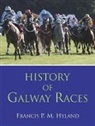 Francis P. M. Hyland - History of Galway Races