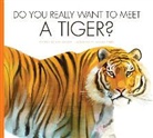 Cari Meister, Daniele Fabbri - Do You Really Want to Meet a Tiger?