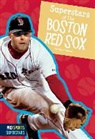 Max Hammer - Superstars of the Boston Red Sox