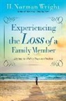 H Norman Wright, H. Norman Wright - Experiencing the Loss of a Family Member