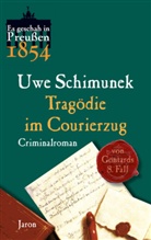 Uwe Schimunek - Tragödie im Courierzug