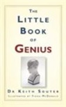 Dr Keith Souter, Dr. Keith Souter, Keith Souter, Fiona Mcdonald - The Little Book of Genius