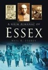 Neil Storey, Neil R Storey, Neil R. Storey - A Grim Almanac of Essex