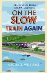 Michael Williams - On the Slow Train Again