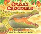 Mwenye Hadithi, Kennaway, Adrienne Kennaway, Adrienne Kennaway - Cross Crocodile