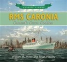 Brian Hawley, William H. Miller - RMS Caronia: Cunard's Green Goddess